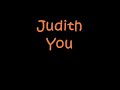 Judith - You