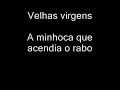 Velhas Virgens Velhas Virgens