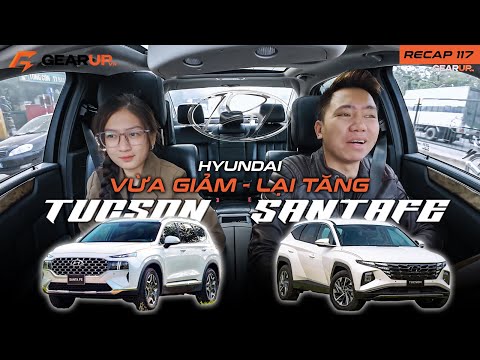 Hyundai Tucson và SantaFe tăng giá trở lại, khách hàng liệu có 'quay xe'? | GU Recap 117