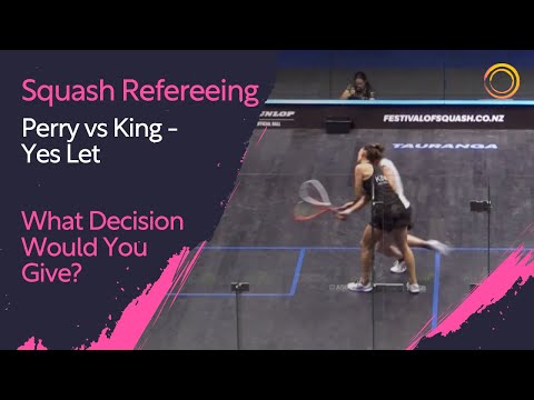 Squash Refereeing: Perry vs King - Yes Let