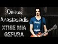 Dimos Anastasiadis – Xtise mia gefura