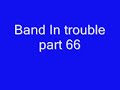 Band In trouble p66