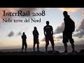 YouTube - InterRail 2008 - Nelle terre del Nord: Scandinavia