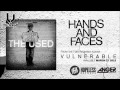 Used Hands And Faces Video and Lyrics
