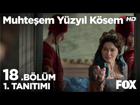 Muhteşem Yüzyıl Kösem 18. Bölüm 1. Fragmanı                                                                                                                                                                                                               