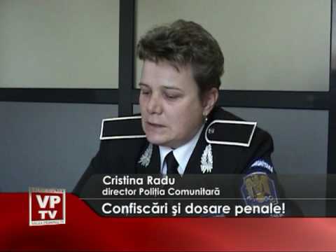 Confiscări şi dosare penale!