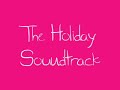 The Holiday Soundtrack #2