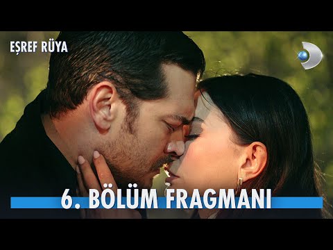 Eşref Rüya 6. Bölüm Fragmanı                                                                                                                                                                                                                              