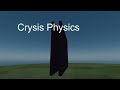 Crysis BIG PHYSICS. inspired by sampling 666