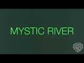 mystic river first teaser
