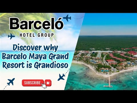 Discover why Barcelo Maya Grand Resort is Grandioso 