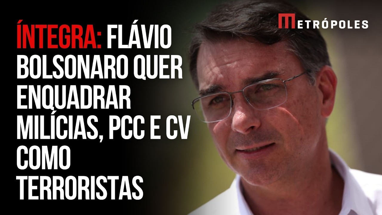 Íntegra: Flávio Bolsonaro promete enquadrar milícias, PCC e CV como terroristas