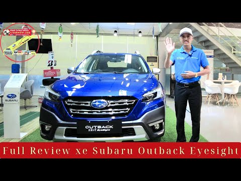 Review Chi Tiết Nhất Xe Subaru Outback Eyesight 2023_Cường Subaru-FPV