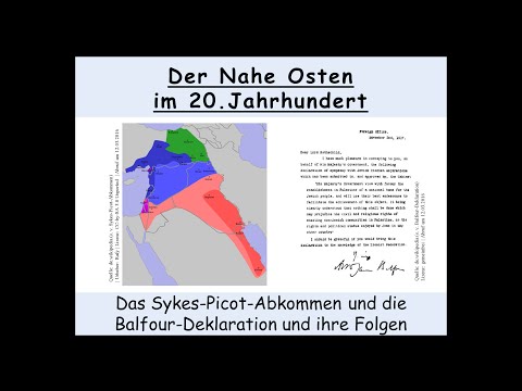 Das Sykes-Picot-Abkommen 1916 und die Balfour-Deklaration 1917 und ihre Folgen am Nahen Osten