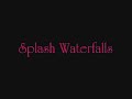 Splash Waterfalls Remix