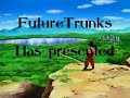 [ FutureTrunks ] Dragon Ball Z - The Past Heap in my Mind