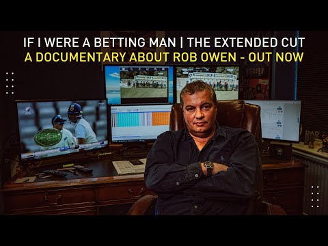 Extended Cut: If I Were a Betting Man | A documentary about Rob Owen | Trailer