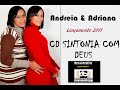 ANDREIA&ADRIANA - VAI PASSAR - LANÇAMENTO 2011 -
