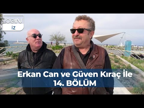 ERKAN CAN VE GÜVEN KIRAÇ İLE KUŞADASI