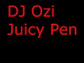 Dj oziJuicy pen