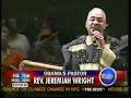 Barack Obama Pastor Jeremiah Wright anti-American and racist