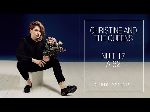 Christine and The Queens - Nuit 17 à 52 (Album Version)