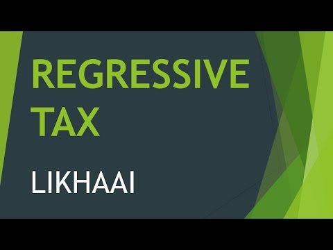 regressive tax - What is Regressive Tax, How is it related to Direct and Indirect Taxes?