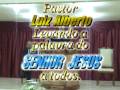 Pregação do Pastor Luiz Alberto