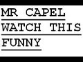 Handsworth Grammar School / Mr Capel funny