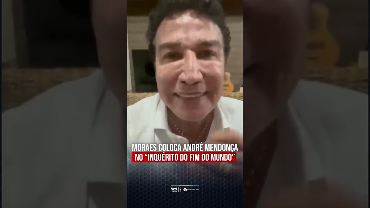 MORAES COLOCA ANDRÉ MENDONÇA NO "INQUÉRITO DO FIM DO MUNDO"