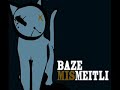 Baze - Guet So Wis Isch Baze - Guet So Wis Isch