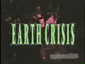 Earth Crisis Firestorm -Malfunction FPACable Access Episode1