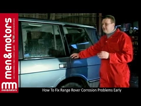 How To Fix Range Rover Corrosion Problems Early