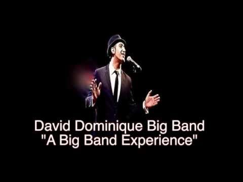 DAVID DOMINIQUE BIG BAND "The Big Band Experience"