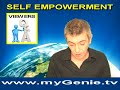 www.MyGenie.tv - Access 500 EFT Tapping Videos! Donate www.mygenie.tv Join EFT emotional freedom technique performance coach David Childerley and learn how to feel better every day. 121 Skype coaching sessions with David... www.mygenie.tv Join David's FREE video blog... www.myGenie.tv Money Mastery EFT Abundance Program 4-Set DVD... www.mygenie.tv Relationships EFT DVD & Download series... www.mygenie.tv Weight Loss EFT... www.mygenie.tv Quit Smoking EFT... www.mygenie.tv 7 Days to Freedom: Fast Track EFT... www.mygenie.tv Chakra Balancing EFT... www.mygenie.tv