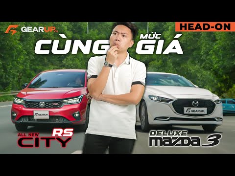 Khó, nhưng video này giúp bạn chọn: Mazda 3 Deluxe hay Honda City RS | GU Head-on