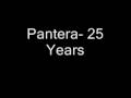 Pantera- 25 Years