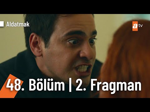 Aldatmak 48. Bölüm 2. Fragmanı                                                                                                                                                                                                                            