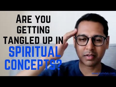 Are you getting tangled up in spiritual concepts? Law of Attraction