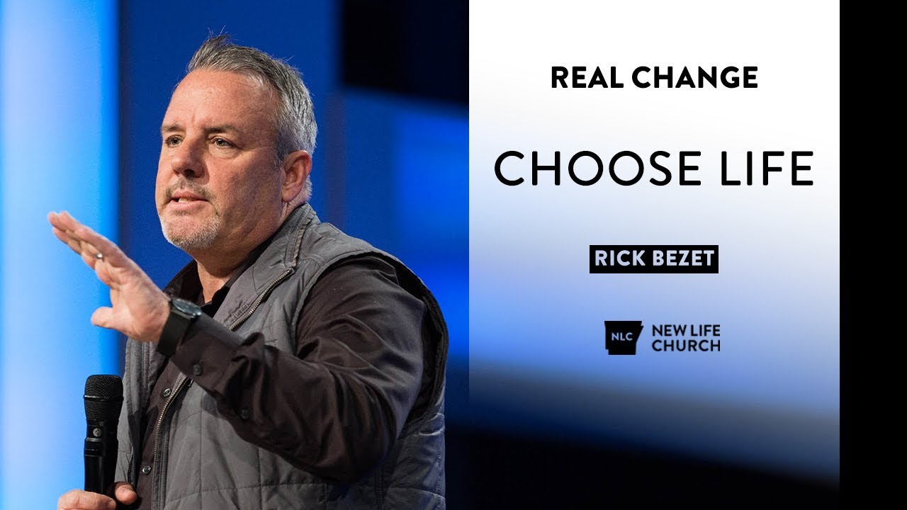 SESSION 2: Choose Life by Pastor Rick Bezet
