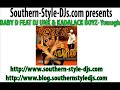 BABY D FEAT DJ UNK & KADALACK BOYZ- Yuuugh BABY D FEAT DJ UNK & KADALACK BOYZ- Yuuugh