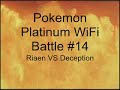 Pokemon Platinum WiFi Battle #14 (Riaen VS Deception)