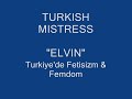 MISTRESS (SAHIBE) ELVIN