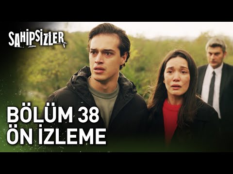 Sahipsizler 38. Bölüm Ön İzleme                                                                                                                                                                                                                           