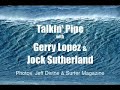 Patagonia Surf Video: Talkin' Pipe w/ Gerry Lopez Pt. 3