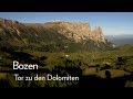 Dahoam: Bozen - Tor zu den Dolomiten