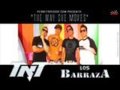 THE WAY SHE MOVES LOS BARRAZA Y TNT