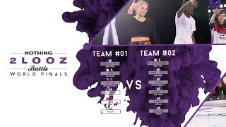 Team 01 vs Team 02 – NOTHING2LOOZ WORLD FINALS 2018