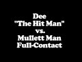 Kickboxing  - Dee vs Mullett Man