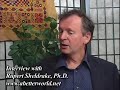 Interview With Rupert Sheldrake, Ph.D.